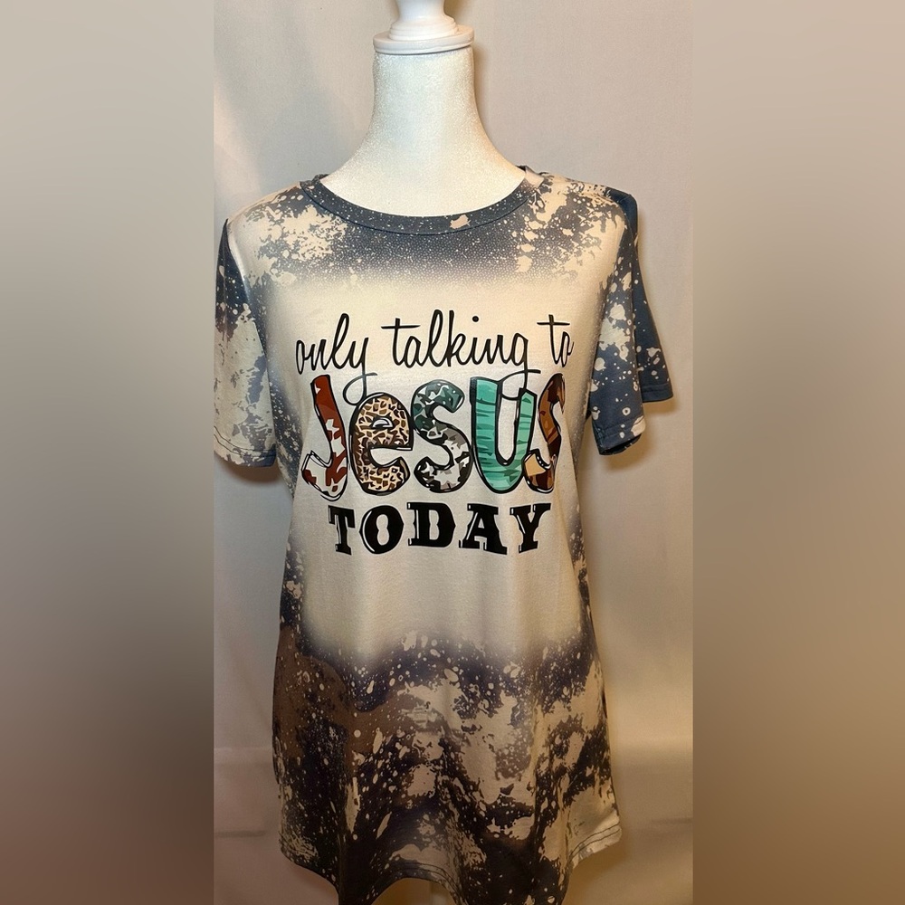 Graphic Tee with 'Only Talking to Jesus Today' Print